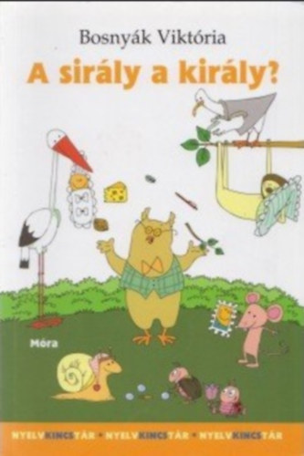 Bosnyk Viktria - A sirly a kirly?