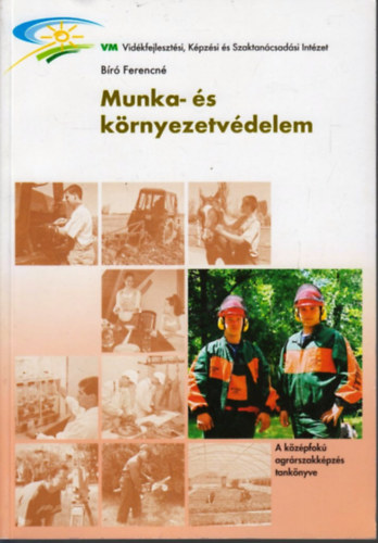 Br Ferencn - Munka- s krnyezetvdelem
