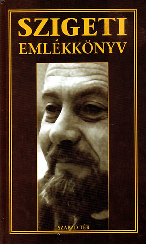 Majoros J�zsef  (szerk) - Szigeti K�roly eml�kk�nyv
