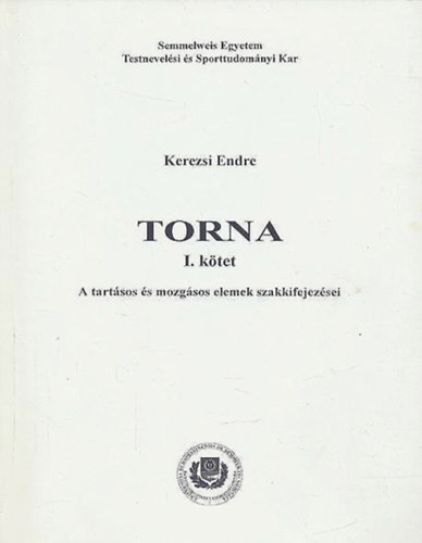 Kerezsi Endre - TORNA I. - A tart�sos �s mozg�sos  elemek szakkifejez�sei