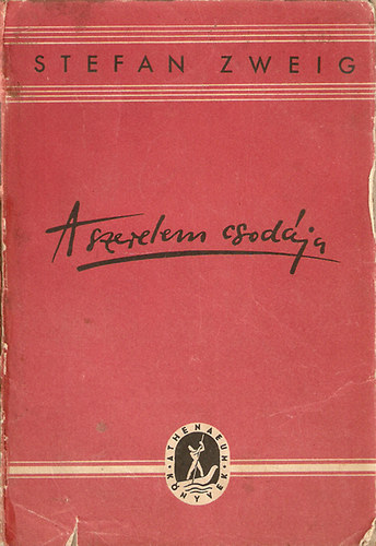 Stefan Zweig - A szerelem csod�ja