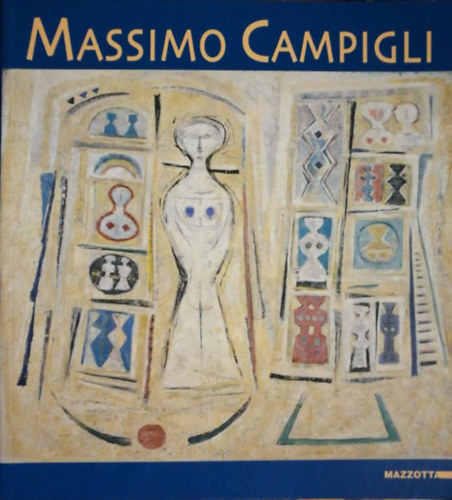 Edizione Gabriele Mazzonta - Massimo Campigli mvei 1922-1964 kztt