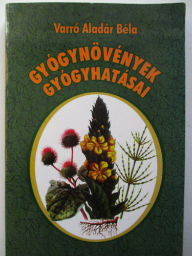 Varr Aladr Bla - Gygynvnyek gygyhatsai