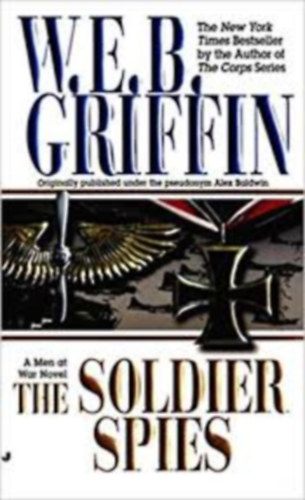 W. E. B. Griffin - The soldier spies