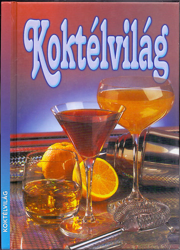 Peter Roth - Koktélvilág