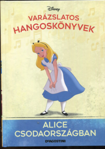 Disney - Alice csodaorszgban - Varzslatos hangosknyvek