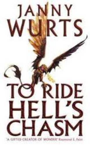 Janny Wurts - To Ride Hell's Chasm