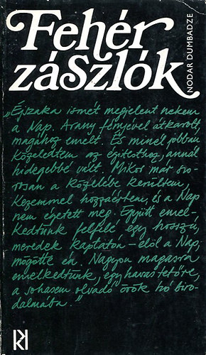 Nodar Dumbadze - Fehér zászlók