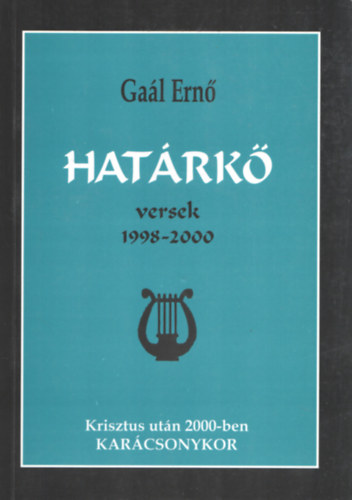 Gaál Ernő - Határkő versek