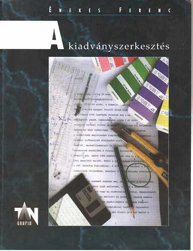 �nekes Ferenc - A kiadv�nyszerkeszt�s: Alapok