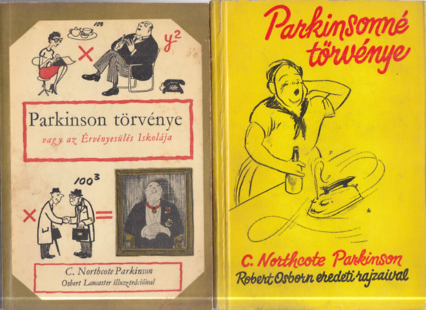 2 db. humoros kötet (Parkinson törvénye vagy az érvényesülés iskolája + Parkinsonné törvénye)