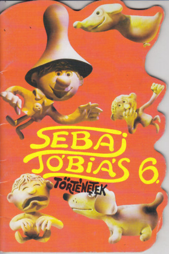 Csuks Istvn Cak Ferenc - Sebaj Tbis trtnetek 6. - Tbis s a szemtelen lgy o Tbis a lggmb o Tbis a toronyra
