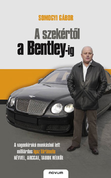 A szek�rt�l a Bentley-ig
