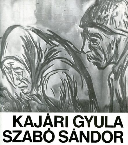 Szekeres Istvn  (szerkeszt) - Kajri Gyula grafikus mvsz s Szab Sndor korongos killtsa