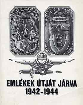 Pénzes János - Emlékek útját járva 1942-1944