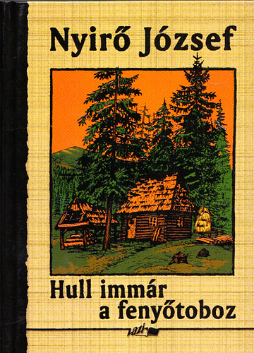 Nyir Jzsef - Hull immr a fenytoboz