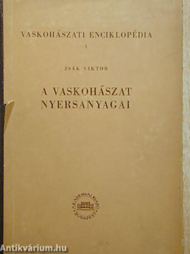 Zsk Viktor - A vaskohszat nyersanyagai