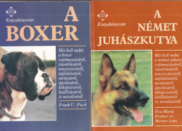 Frank U. Piech, Eva-Maria Krmer -  Werner Lenz - 2 db. Kutyaknyvtr (A boxer + A nmet juhszkutya)