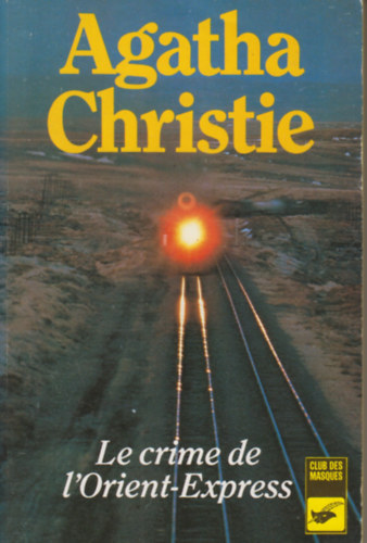 Agatha Christie - Le Crime de l'Orient-Express
