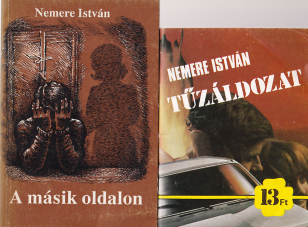 Nemere Istv�n - 4 db Nemere Istv�n reg�ny ( egy�tt ) 1. T�z�ldozat, 2. A m�sik oldalon, 3. Az any�k �jjel s�rnak, 4. Keresd meg �lmomat!