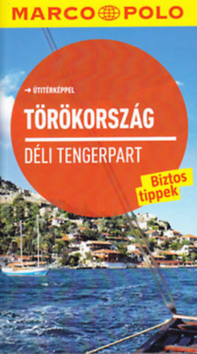 Jürgen Gottschlich - Törökország - Déli tengerpart - Útitérképpel - Marco Polo