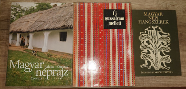 Kalls Zoltn Balassa-Ortutay - 3 fontos knyv a magyar npzene kedvelinek: Magyar npi hangszerek, j guzsajam mellett, Magyar nprajz