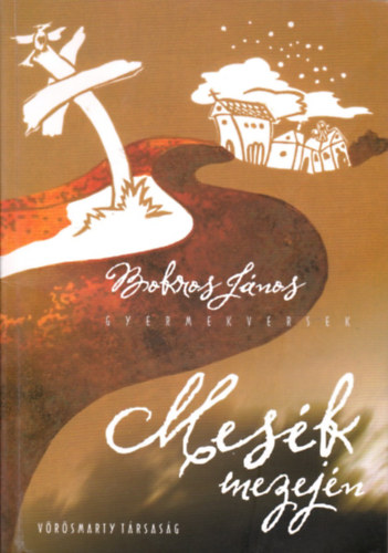 Bokros J�nos - Mes�k mezej�n -gyermekversek