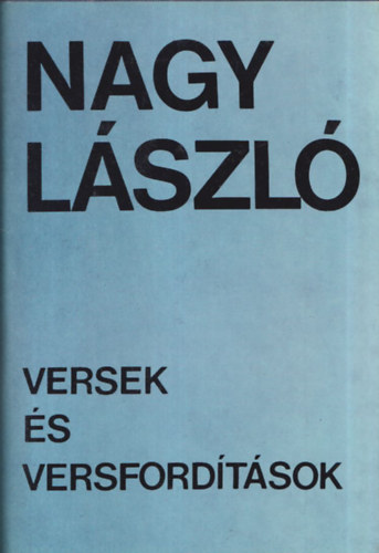 Nagy L�szl� - Versek �s versford�t�sok 3.