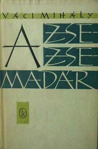 V�ci Mih�ly - A zsezse-mad�r