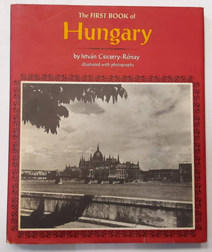 Csicsery-Rnay Istvn - The First Book of Hungary
