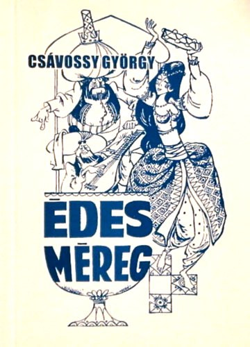 Cs�vossy Gy�rgy - �des m�reg