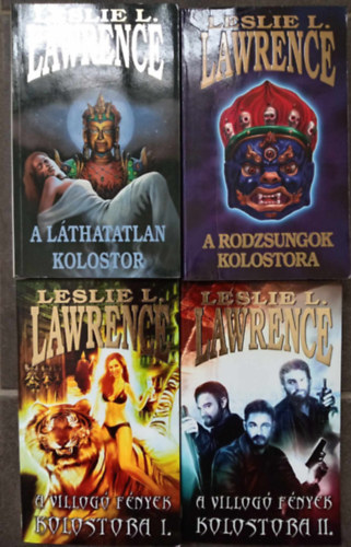 Lrincz L. Lszl  (Leslie L. Lawrence) - A lthatatlan kolostor + A Rodzsungok kolostora + A villog fnyek kolostora I-II. (3 m 4 ktetben)