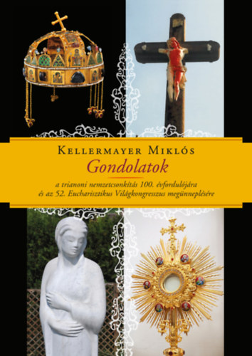 Kellermayer Mikl�s - Gondolatok