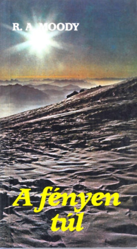 R.A. Moody - A f�nyen t�l
