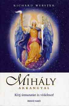 Richard Webster - Mih�ly arkangyal