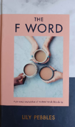 Lily Pebbles - The F Word