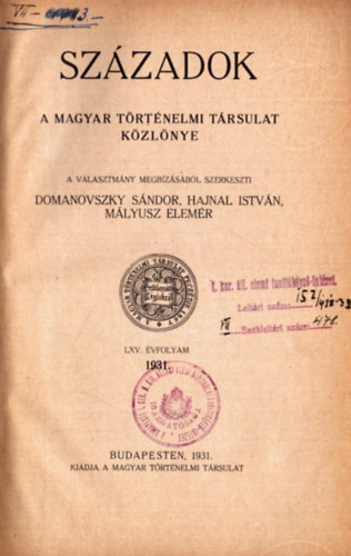 Hajnal Istvn  (szerk.), Mlyusz Elemr (szerk.) Domanovszky Sndor (szerk.) - Szzadok LXV. vfolyam 1931. (teljes)