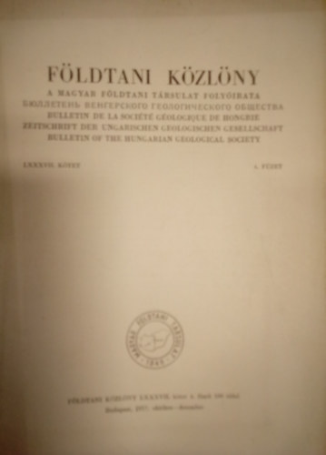 F�ldtani k�zl�ny LXXXVII. k�tet 4. f�zet / 1957. okt�ber - december /