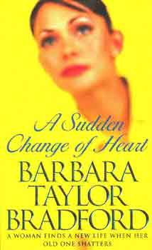 Barbara Bradford Taylor - A sudden change of heart