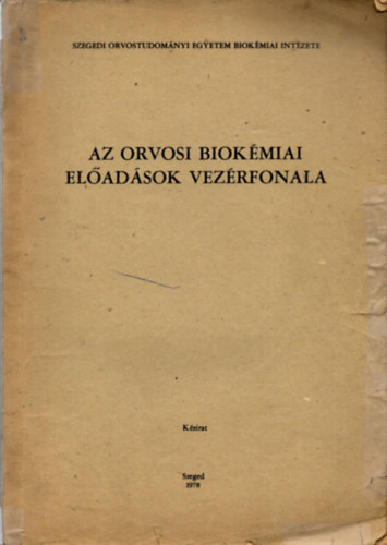 Az orvosi biok�miai el�ad�sok vez�rfonala