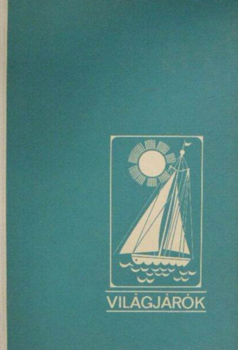 Francis Chishester - A magnyos vz meg az g (Vilgjrk 65.)
