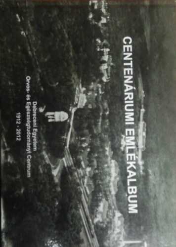 Centen�riumi eml�kalbum