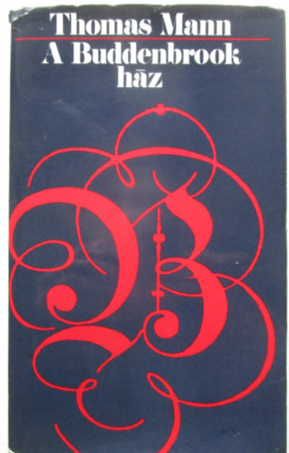 Thomas Mann - A Buddenbrook hz