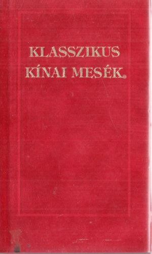 N�t�rius K�nyvkiad� GMK - Klasszikus k�nai mes�k