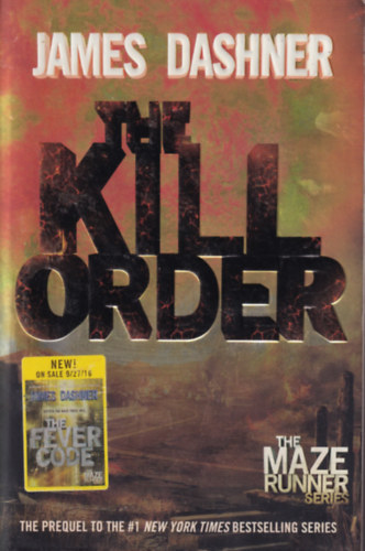 James Dashner - The Kill Order - Maze Runner