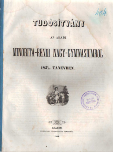 Tudstvny az Aradi Minorita-rendi Nagy--gymnasiumrl 1858/9. tanvben