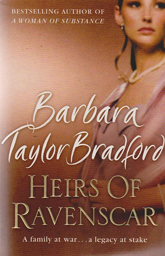 Barbara Taylor Bradford - Heirs of Ravenscar