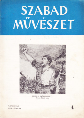 Szegi Pl  (fszerk.) - Szabad Mvszet V. vf. 4. szm (1951. prilis)