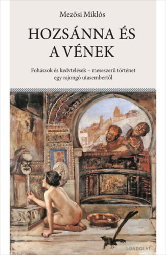 Mezősi Miklós - Hozsánna és a vének