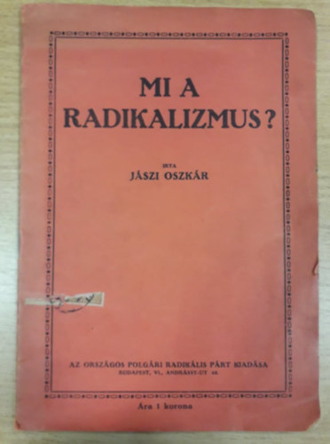 Jszi Oszkr - Mi a radikalizmus?